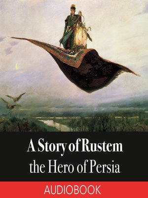 cover image of A Story of Rustem, the Hero of Persia